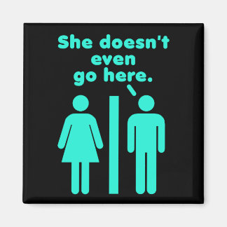 Aimant Elle ne va même pas ici Bleu Noir