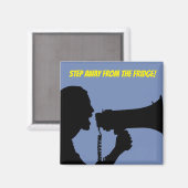 Aimant Éloignez-Vous Du Réfrigérateur ! (Recto/Verso)