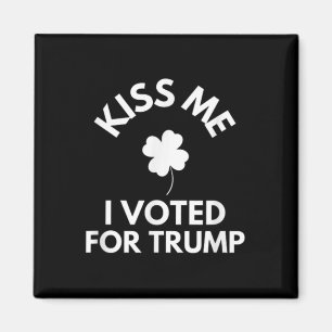 Aimant Embrasse-Moi J'Ai Voté Pour Trump Drôle