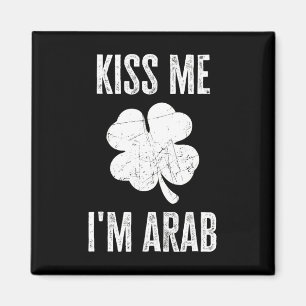 Aimant Embrasse-Moi Je Suis Arabe T-shirt Drôle Saint-Pat
