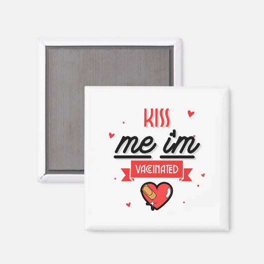 Aimant Embrasse-moi Je suis vacciné (Recto/Verso)
