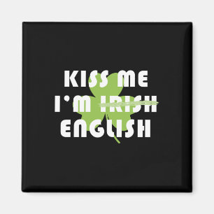Aimant Embrassez-Moi, Je Suis Anglais Pas Irlandais Drôle