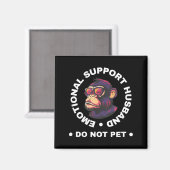 Aimant Emotional Support Husband Do Not Pet Monkey Funny (Recto/Verso)