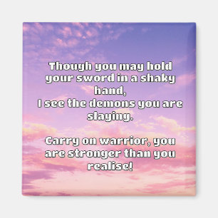 Aimant Empath Warrior Citation positive Encouragement