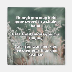 Aimant Empath Warrior Citation positive Encouragement