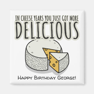 Aimant "En années de fromage", Cadeau d'anniversaire drôl