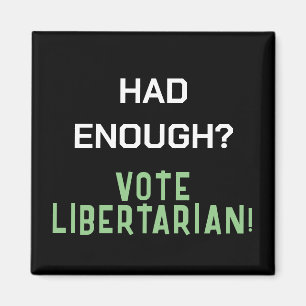 Aimant En Avait-Il Assez ? Vote Libertarian, Il y a une m