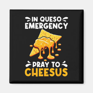Aimant En cas d'urgence fromage Priez Cheesus Cinco De Ma