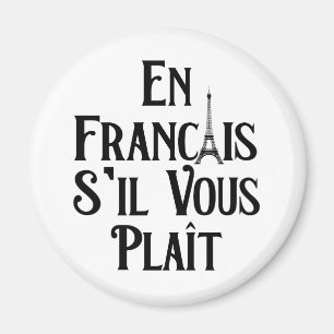 Aimant En Français S'il vous Plait - Langue Française