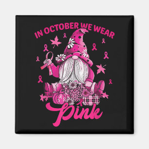 Aimant En Octobre Nous Portons Le Cancer Du Sein Rose Gno