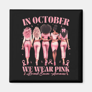 Aimant En Octobre Nous Portons Le Ruban Rose Cancer Du Se