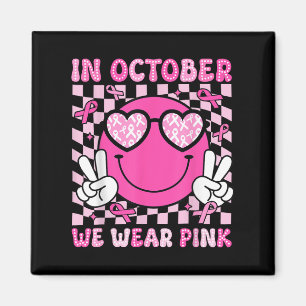 Aimant En Octobre Nous Portons Le Ruban Rose Cancer Du Se