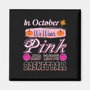Aimant En Octobre Nous Portons Rose Bysketbyll Cancer Du
