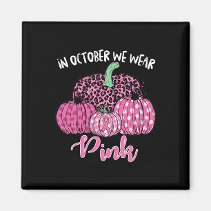 Aimant En Octobre Nous Portons Rose Halloween Cancer Du S