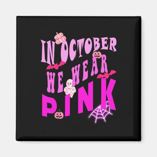 Aimant En Octobre Nous Portons Une Sensibilisation Rose A (Devant)