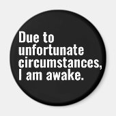 Aimant En raison de circonstances malheureuses, je suis u (Devant)