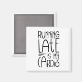 Aimant En Tard Est Mon Citation D'Entraînement Cardio Drô (Recto/Verso)