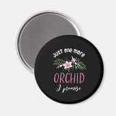 Aimant Encore Une Orchidée Je Promets Funny Flower Garden (Recto/Verso)