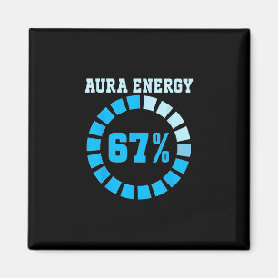 Aimant Énergie Aura À 67 Drôle Six Sept Mème Allons 6