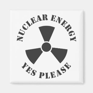 Aimant Énergie nucléaire, oui, s'il vous plaît, énergie n