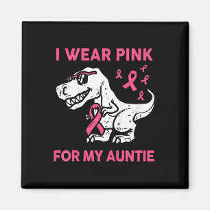Aimant Enfants Je Porte Du Rose Pour Ma Tante Toddler Bre