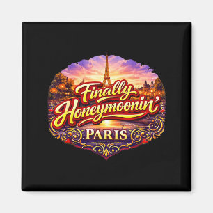 Aimant Enfin en lune de miel Paris Tour Eiffel romantique