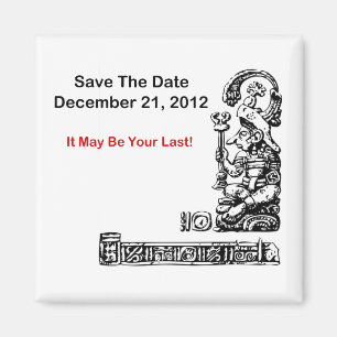 Aimant Enregistrer La Date, 21 Décembre 2012 - L'Apocalyp