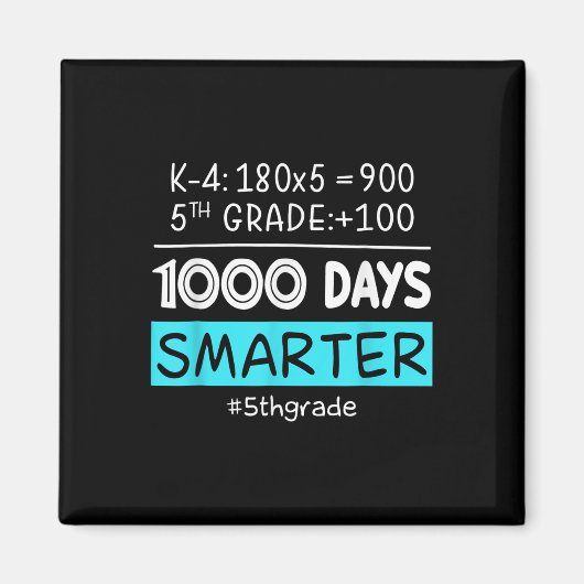 Aimant Enseignant de 5e année 1000 Jours Plus intelligent (Devant)