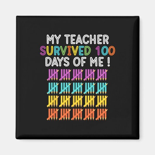 Aimant Enseignant Survécu 100 Jours De Moi Enseignant Fun (Devant)