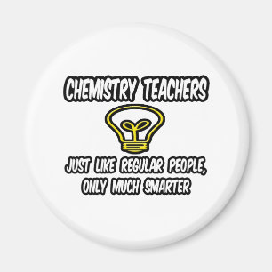 Aimant Enseignants Chem... Des gens réguliers, seulement