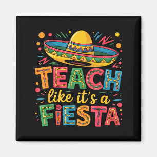 Aimant Enseigner comme un enseignant de fiesta sombrero c