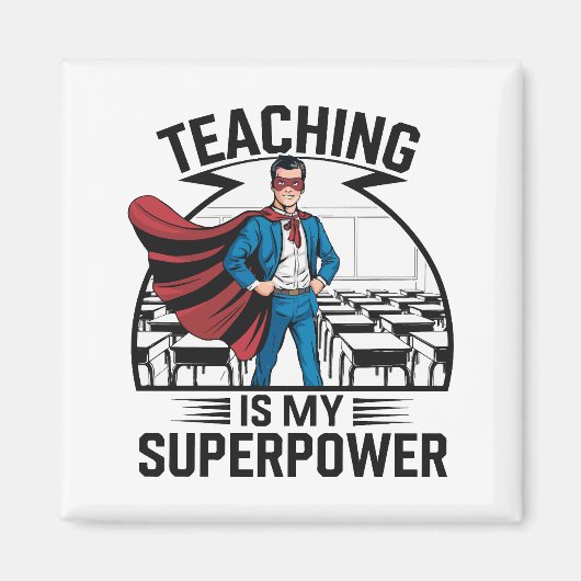 Aimant Enseigner est ma superpuissance (Devant)