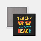 Aimant Enseigner pensée dite plage drôle professeur été a (Recto/Verso)