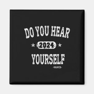 Aimant Entendez-vous Vance 2024 L'interviewer Trump