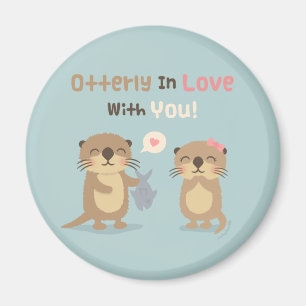 Aimant Entièrement amoureux de toi Loutre Jeu de mots Con