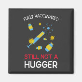 Aimant Entièrement Vacciné, Il N'Y A Toujours Pas De Plus (Devant)