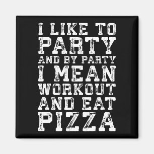 Aimant Entraînement et manger de la pizza (J'aime faire l