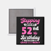 Aimant Entrer dans mon 52e anniversaire avec la grâce de (Recto/Verso)