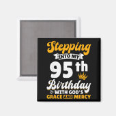 Aimant Entrer dans mon 95e anniversaire avec la grâce de (Recto/Verso)