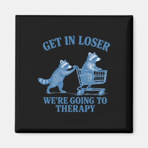 Aimant Entrez loser, nous allons en thérapie _1