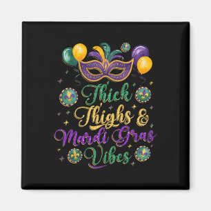 Aimant Épais cuisses Mardi Gras Vibes New Orleans Party G