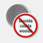 Aimant épauda coulda woulda (Recto/Verso)