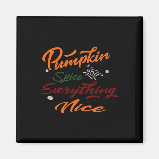 Aimant Épices citrouilles Et Tout Beau Slogan (Devant)