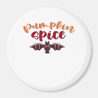 Aimant Épices citrouilles Et Tout Nice Slogan Viral & Q
