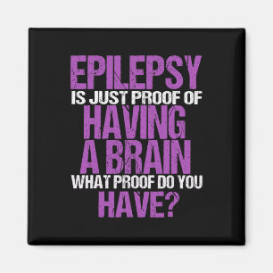 Aimant Epilepsie Est La Preuve J'Ai Un Cerveau Guerrier É