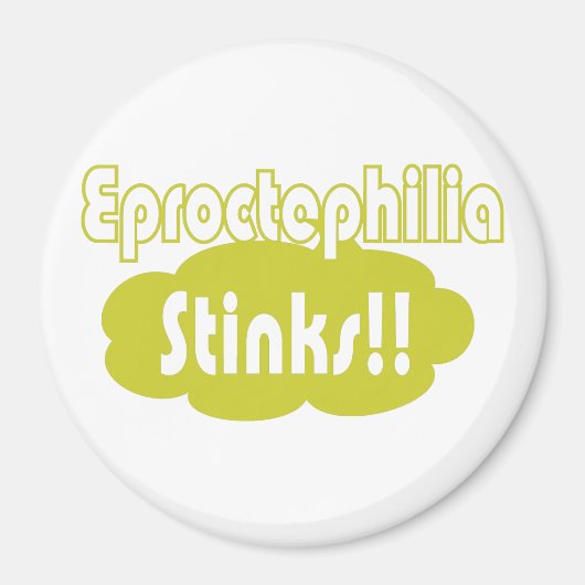 Aimant Eproctophilia pue ! ! (Devant)