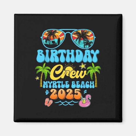 Aimant Équipage d'anniversaire de Myrtle Beach Croisière (Devant)