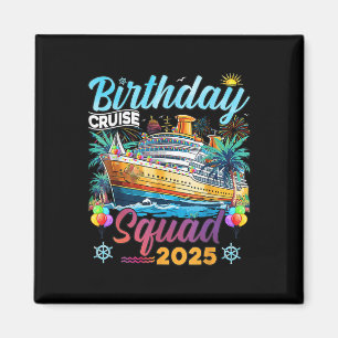 Aimant Équipe de croisière d'anniversaire 2025 Fête d'ann