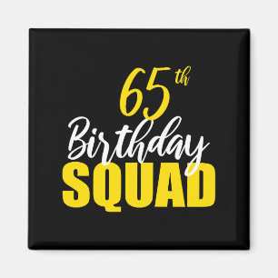 Aimant Équipe de fête d'anniversaire heureuse 65e anniver