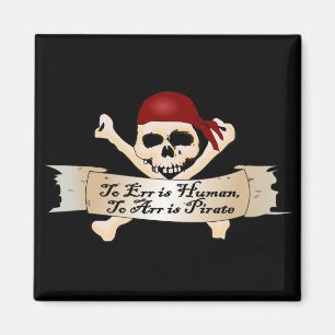 Aimant Err est humain, Arr est pirate